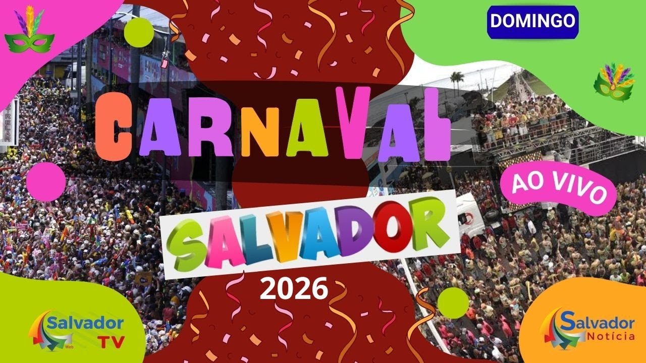 CARNAVAL DE SALVADOR 2026 | DOMINGO | SALVADOR TV