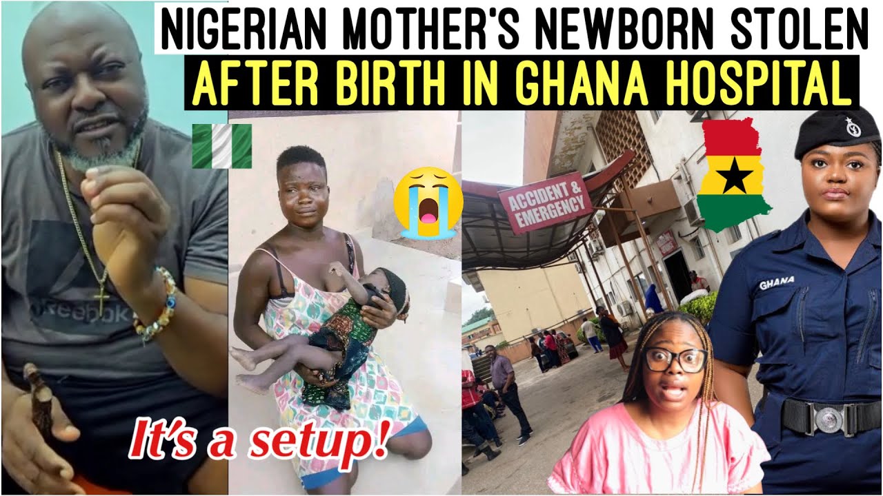 WAHALA O‼️😩 NIGERIAN MOTHER’S NEWBORN STOLEN AFTER BIRTH IN GHANA 🇬🇭 HOSPITAL 