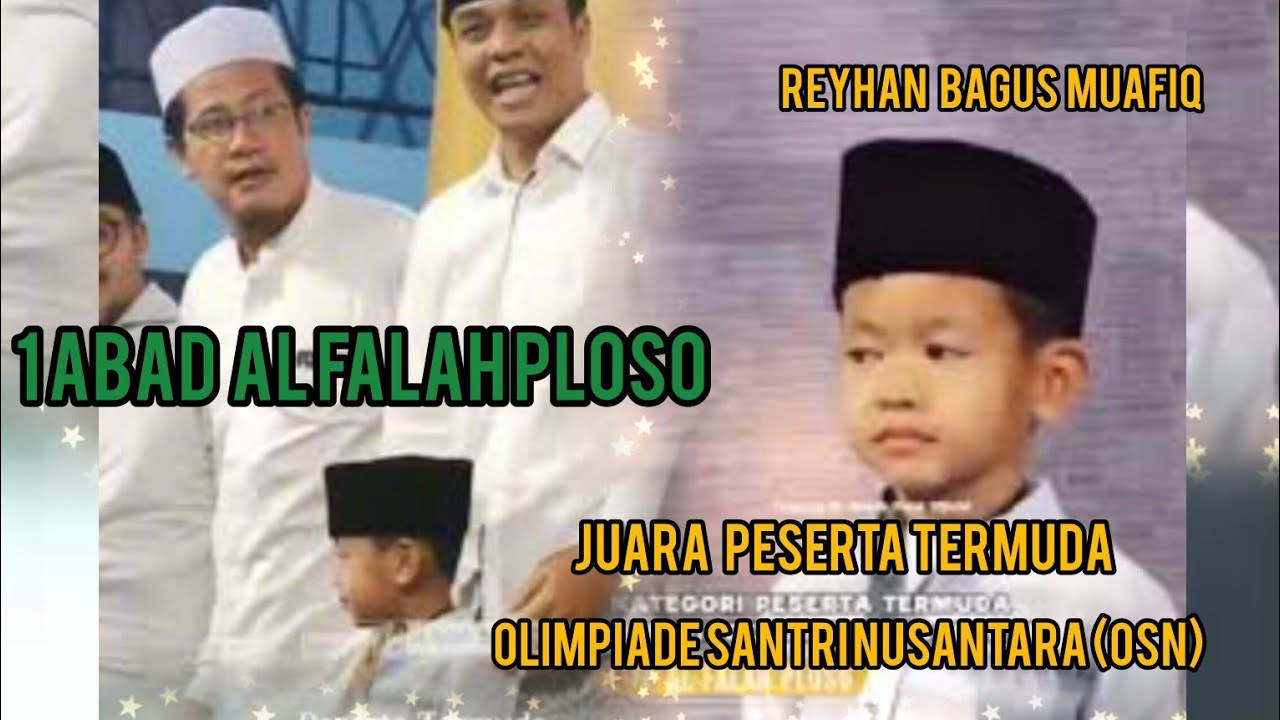 RAYHAN BAGUS MUAFIQ ANAK UMUR 6 TH JUARA Olimpiade Santri Nusantara(OSN)HARLAH 1 ABAD AL FALAH PLOSO