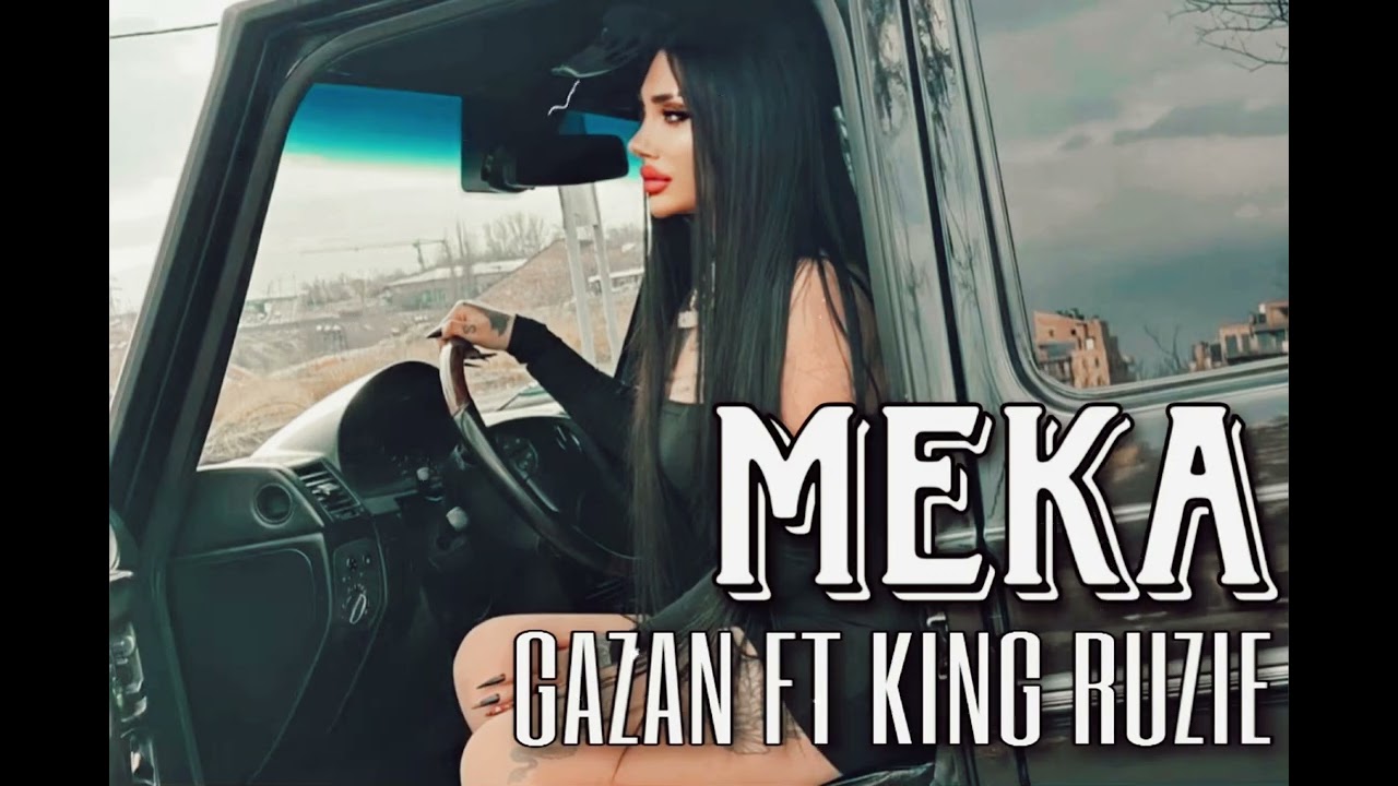 GAZAN-Meka (feat. KING RUZIE)