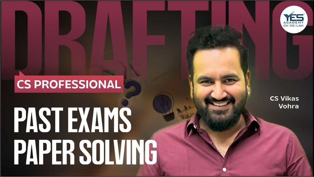 Drafting Past Exam Paper Solving (Lec 8) | Drafting Writing Practice | CS Vikas Vohra