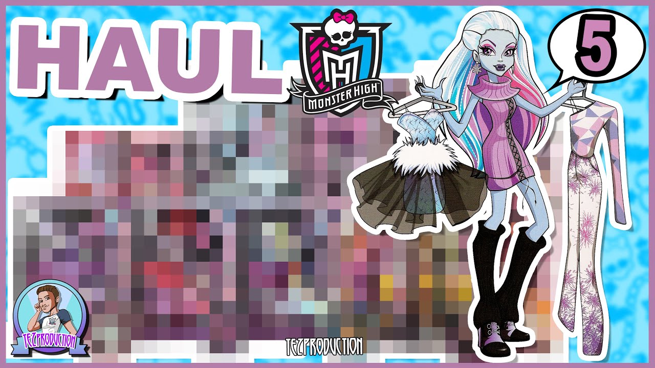 HAUL MONSTER HIGH #5