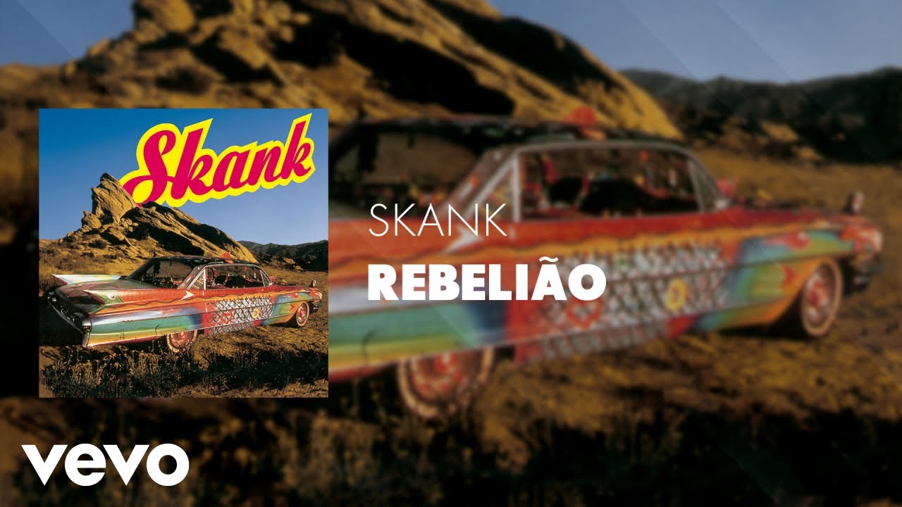 Skank - Rebeli&atilde;o (&Aacute;udio Oficial)