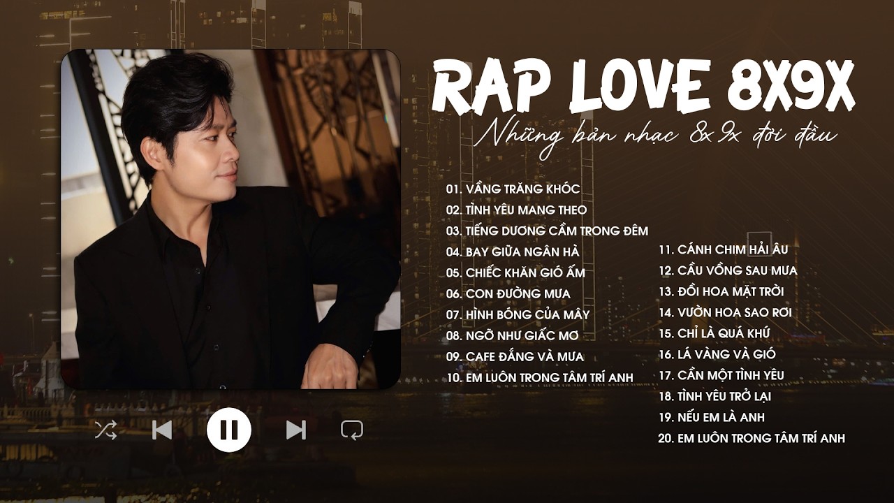 Vầng Trăng Khóc, Tình Yêu Mang Theo - Full List 20 Bản Hits Nhạc 8x 9x phiên bản Rap Love KAISOUL