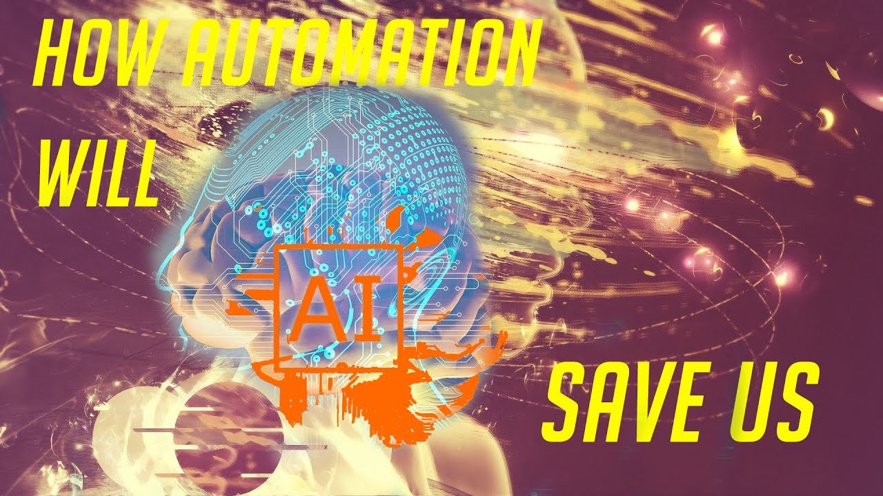 How Automation and Job Loss will SAVE US