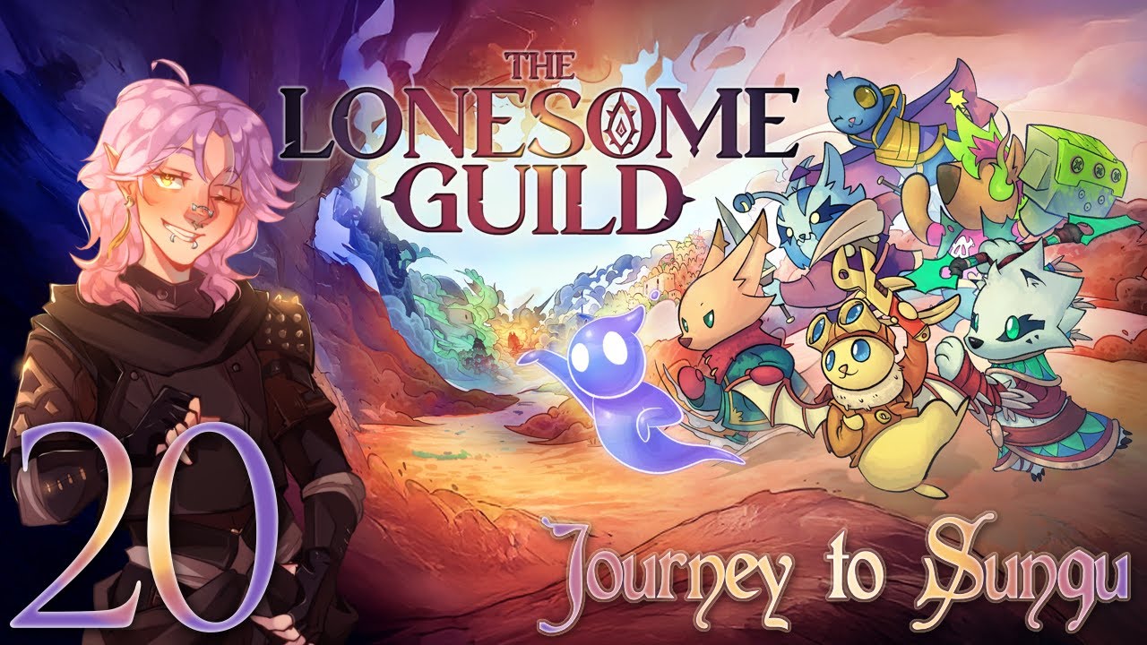 The Lonesome Guild | Part 20 | Journey to Sunqu