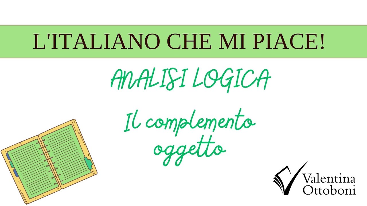 Analisi logica: il complemento oggetto