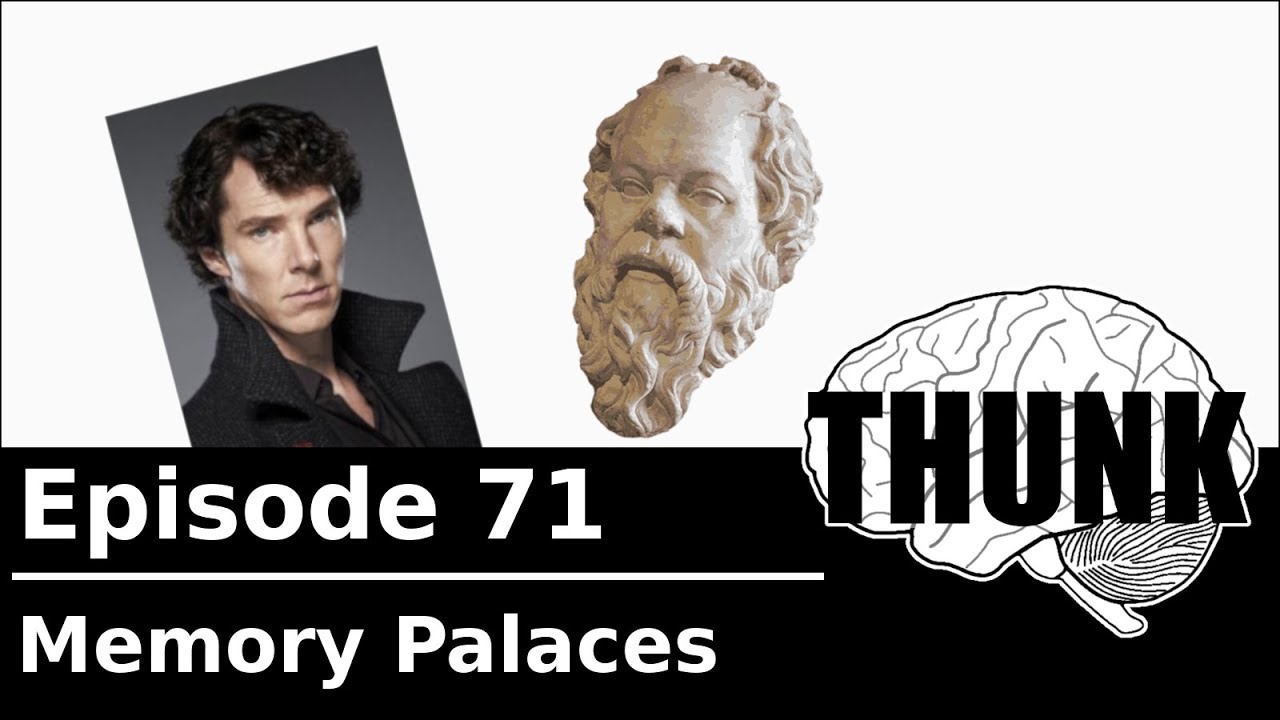 71. Memory Palaces | THUNK