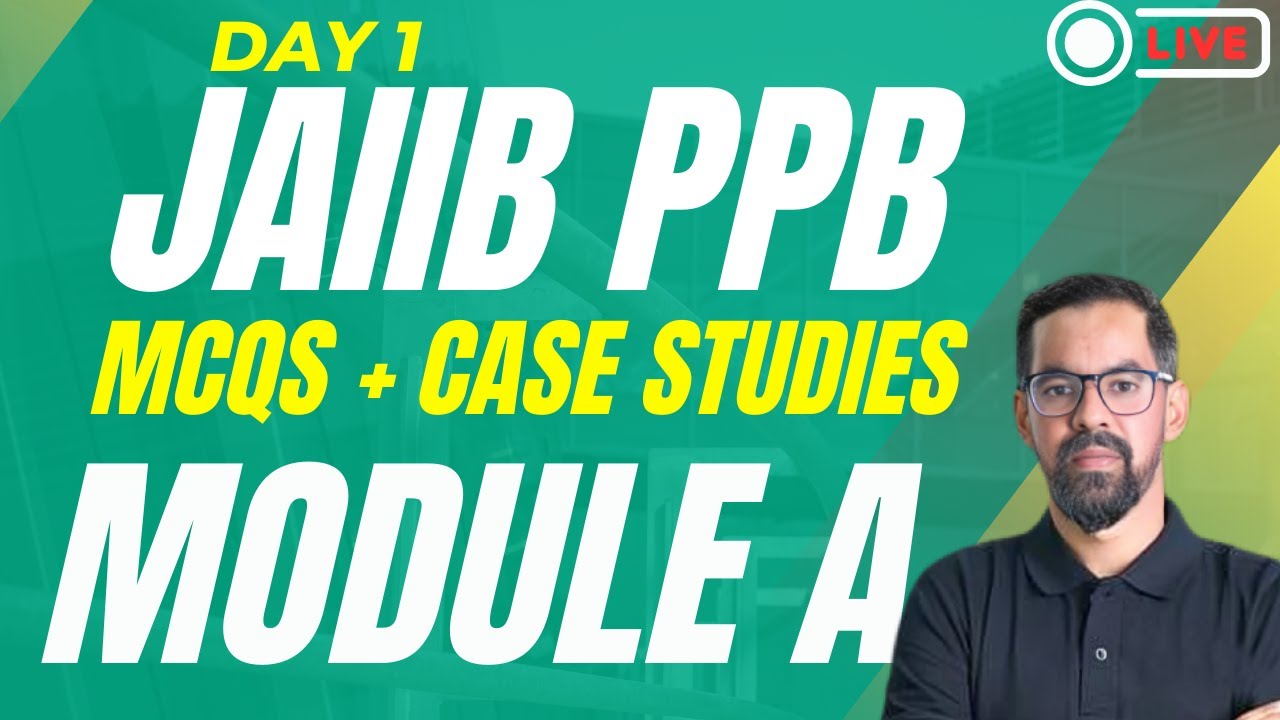 JAIIB May 2025 : PPB Module A MCQs & Cases | JAIIB PPB Most Important Questions #Day1