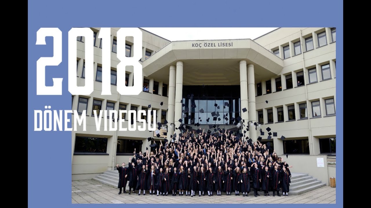 BU KADARIZ 2018 KOÇ LİSESİ DÖNEM VİDEOSU