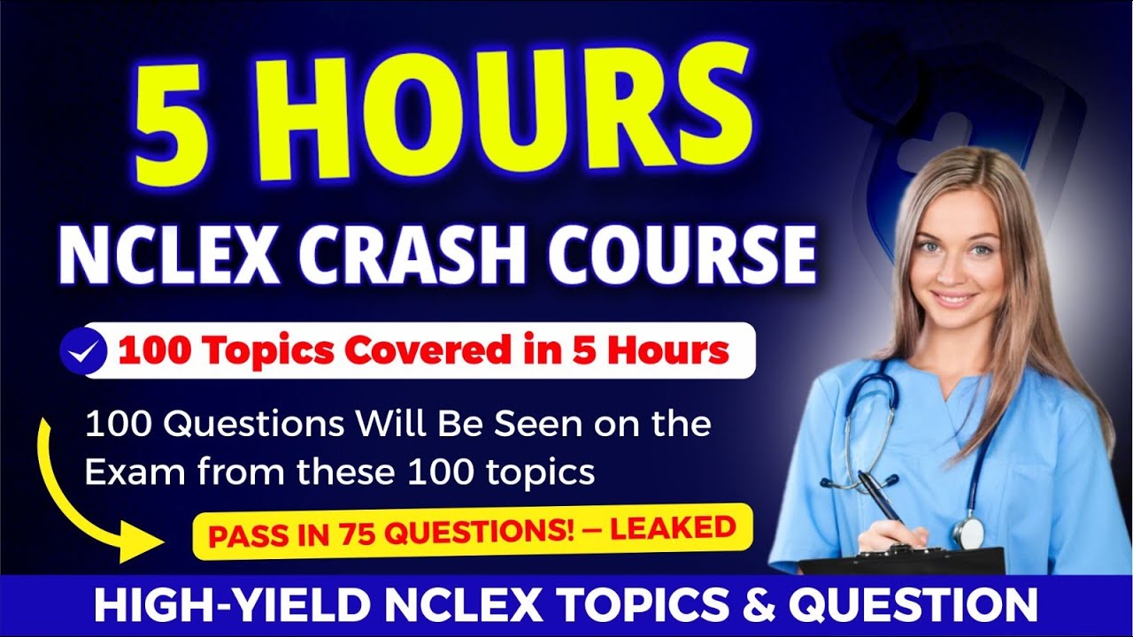 5-Hour Ultimate NCLEX Mastery Course | Pass the NCLEX Fast and Easy | High Yield Topics & Questions