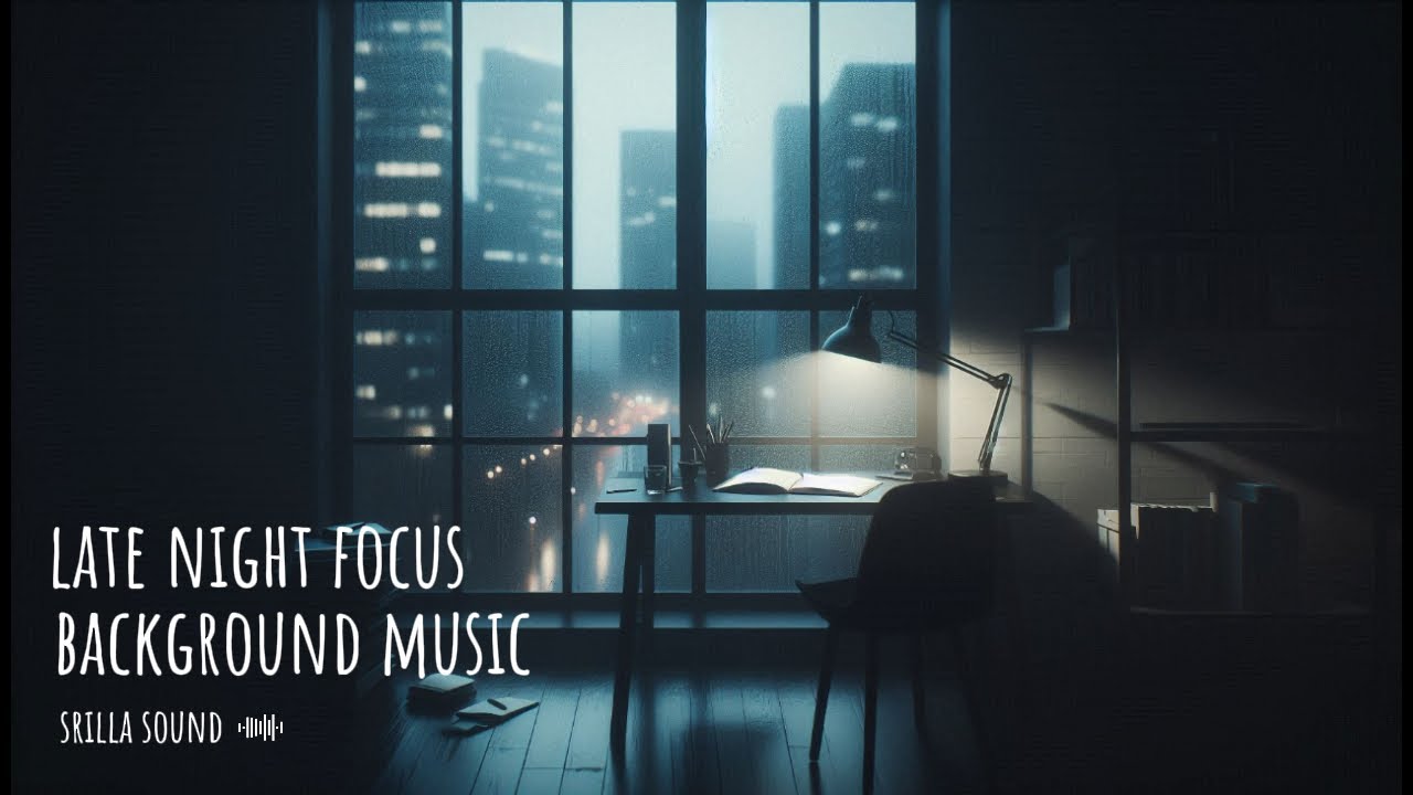 late night study playlist #01_calm music to focus