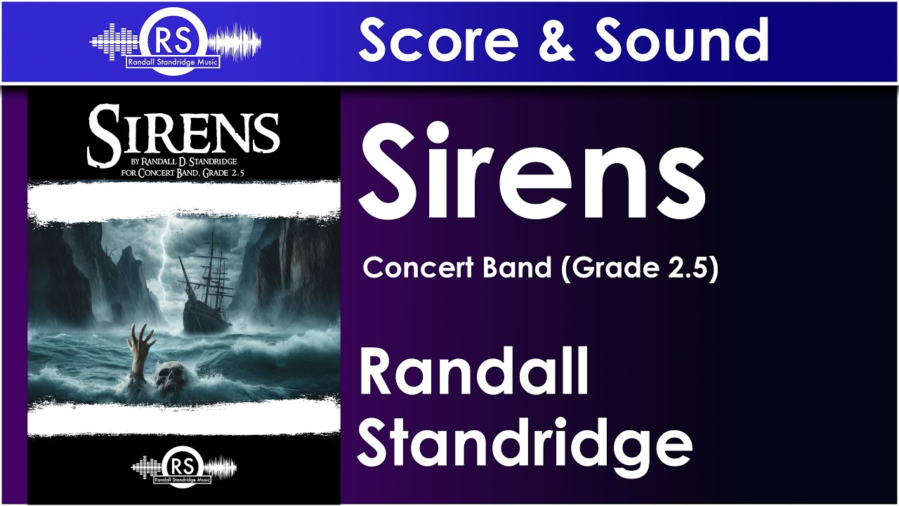 Sirens (a Sequel to Shadow Cove March) - Randall Standridge, Concert Band, Grade 2.5-3