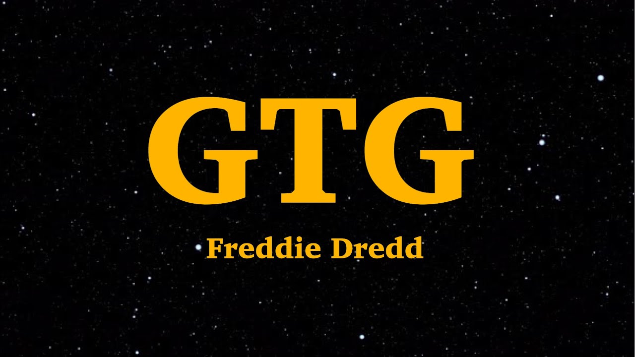 Freddie Dredd - GTG (Lyrics) | We Are Lyrics
