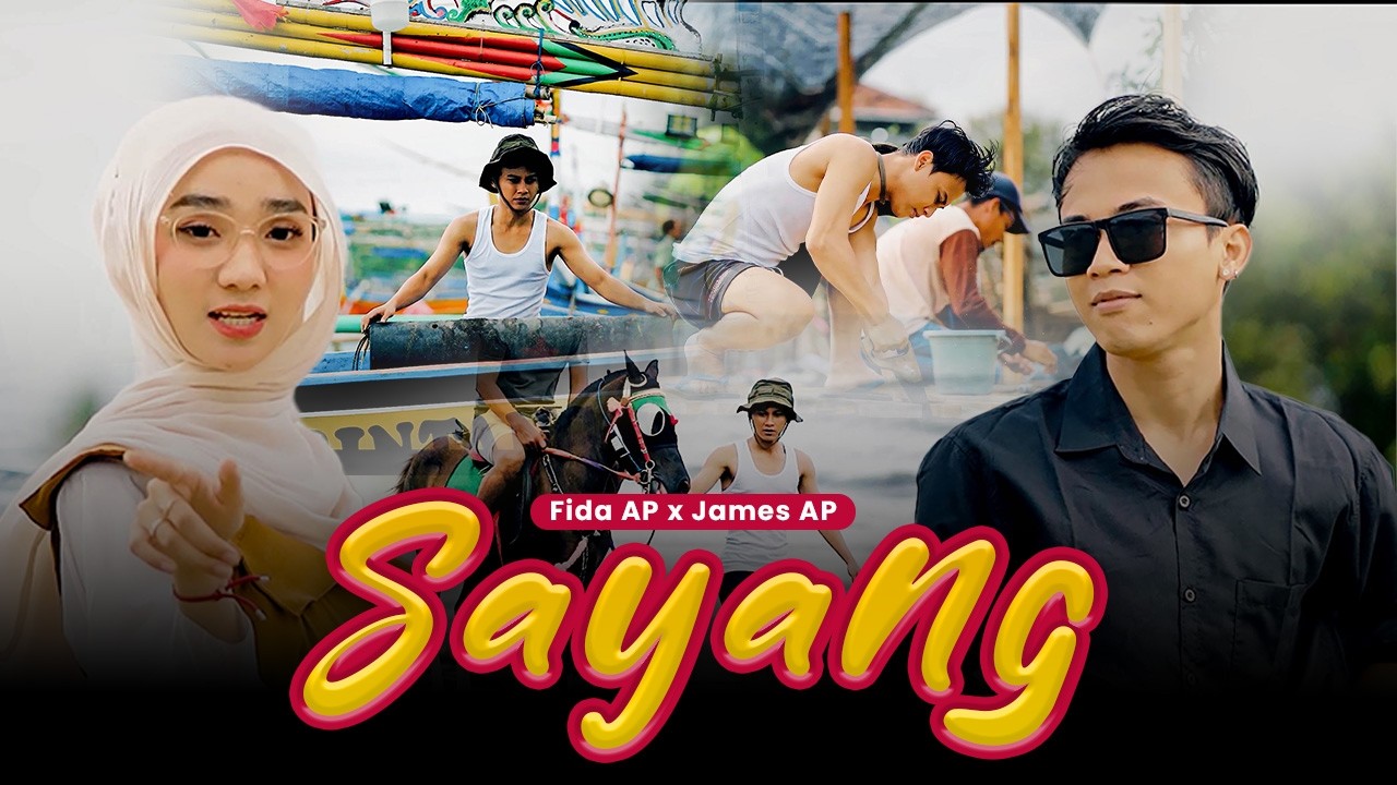 SAYANG - James AP X Fida AP | Aku Kecapean Seharian Cari Uang (Official Music Video)