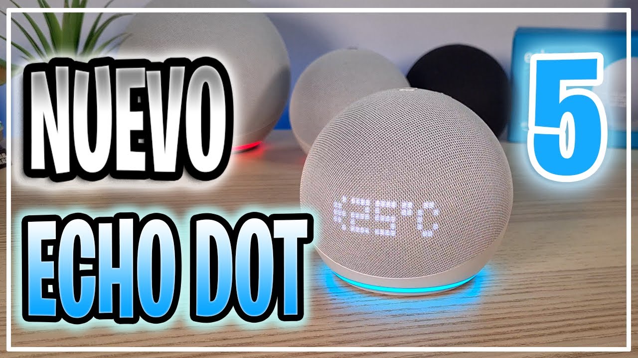 🔴 Nuevo ECHO DOT 5 - Lo último de Amazon Alexa