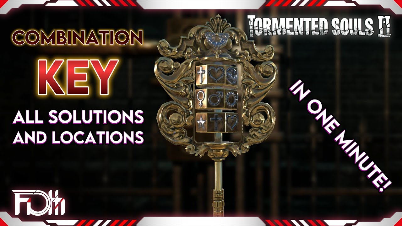 COMBINATION KEY - All Solutions & Locations | Tormented Souls II