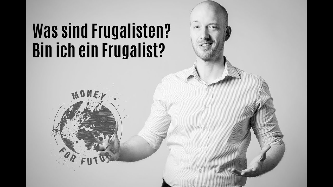 Was sind Frugalisten? Bin ich ein Frugalist? Die FIRE-Bewegung und Mrs Money Mustage