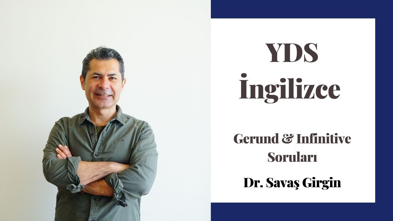 YDS'de Çıkmış Gerund ve Infinitive Soruları