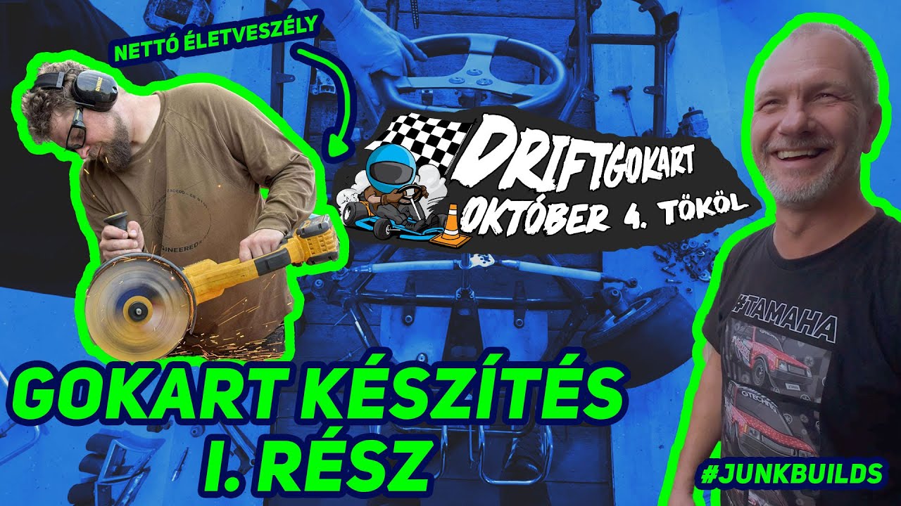 Építsünk Driftgokartot Október 4.-re! | #Junkbuilds