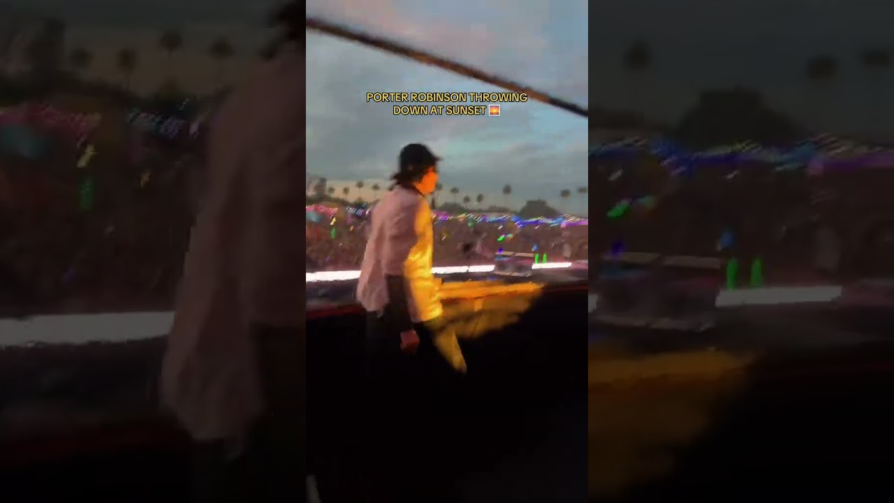 porter robinson throwing down at sunset 🌅