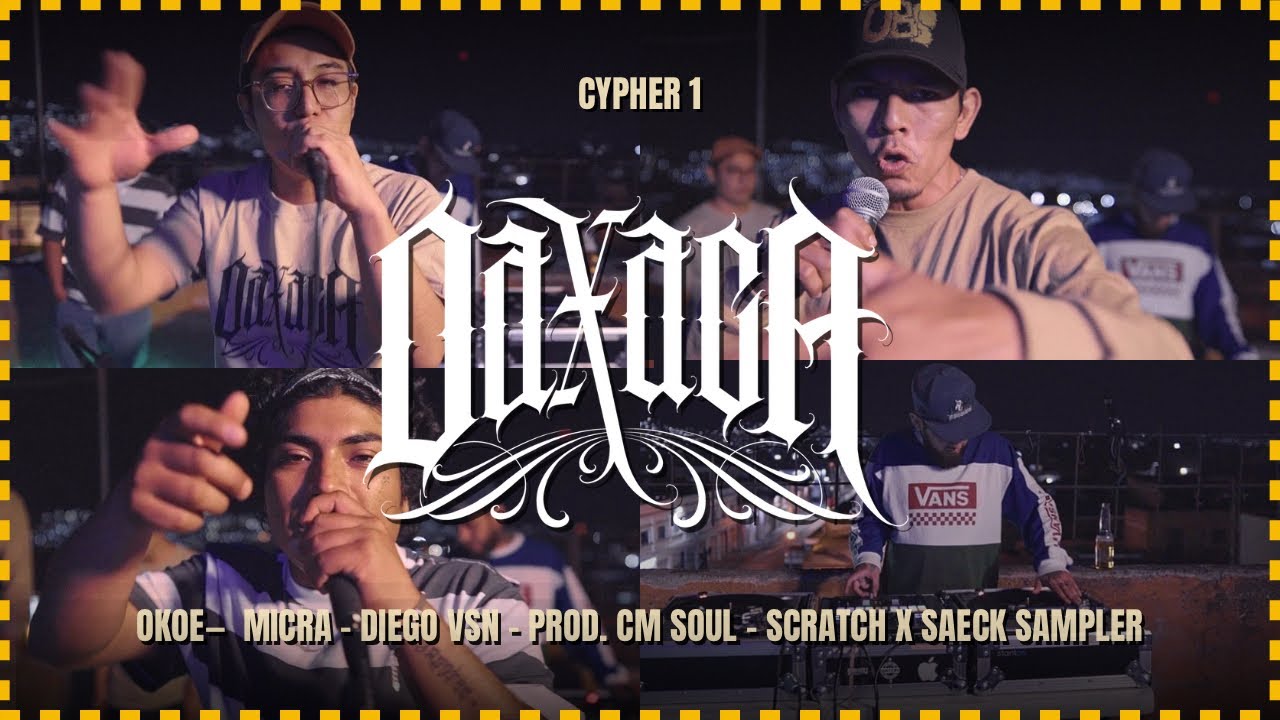 Cypher 1: Okoe, Micra, Diego Vsn - Prod. @cmsoul666 &bull; DJ @saecksampler &bull; Oaxaca Rap Sessions T1