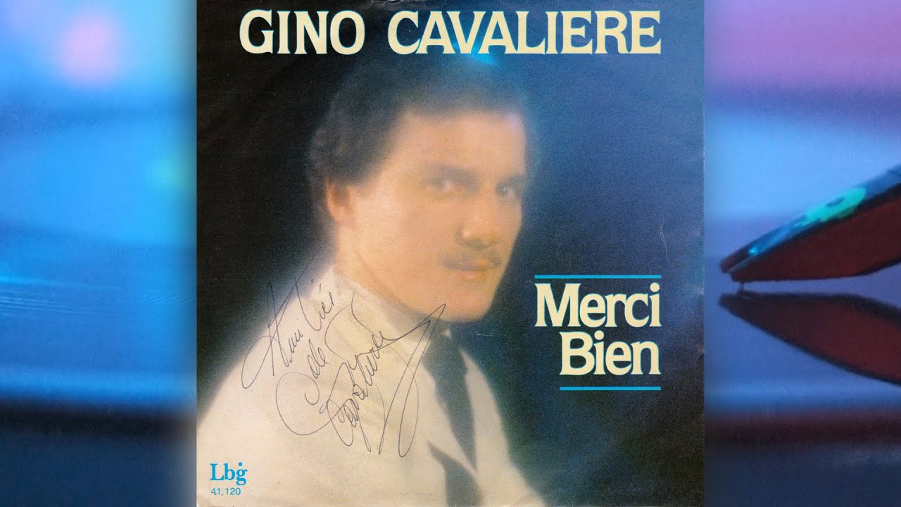 Gino Cavaliere - Merci Bien