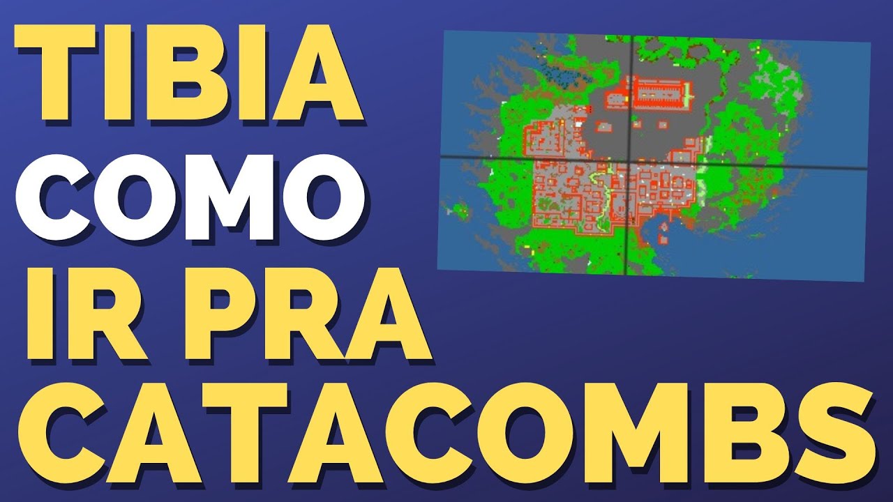 Catacombs Tibia Como Chegar