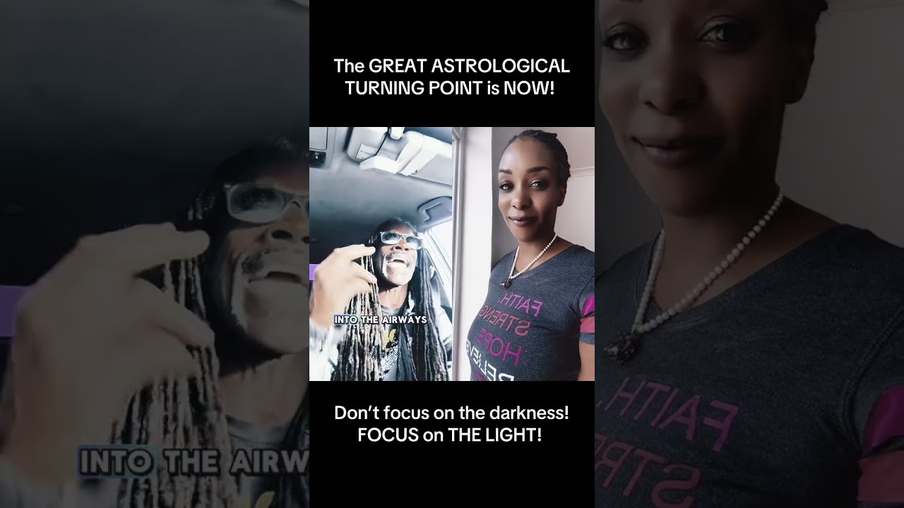 The great Astrological turning point is happening NOW! Don’t focus on LOW VIBES! FOCUS on THE LIGHT!