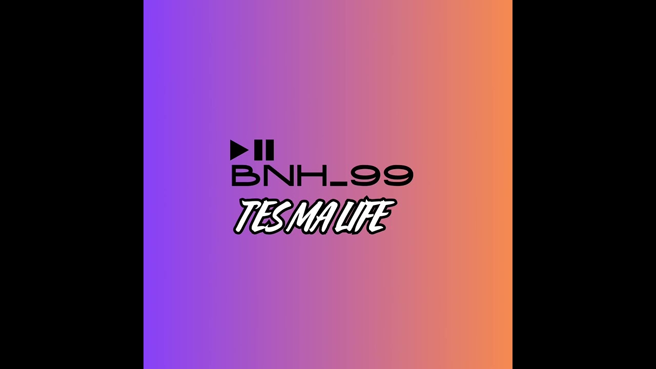 BN.10 - TES MA LIFE 