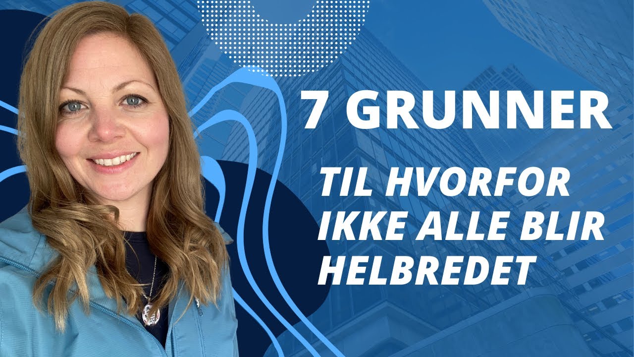 7 grunner til hvorfor ikke alle blir helbredet.