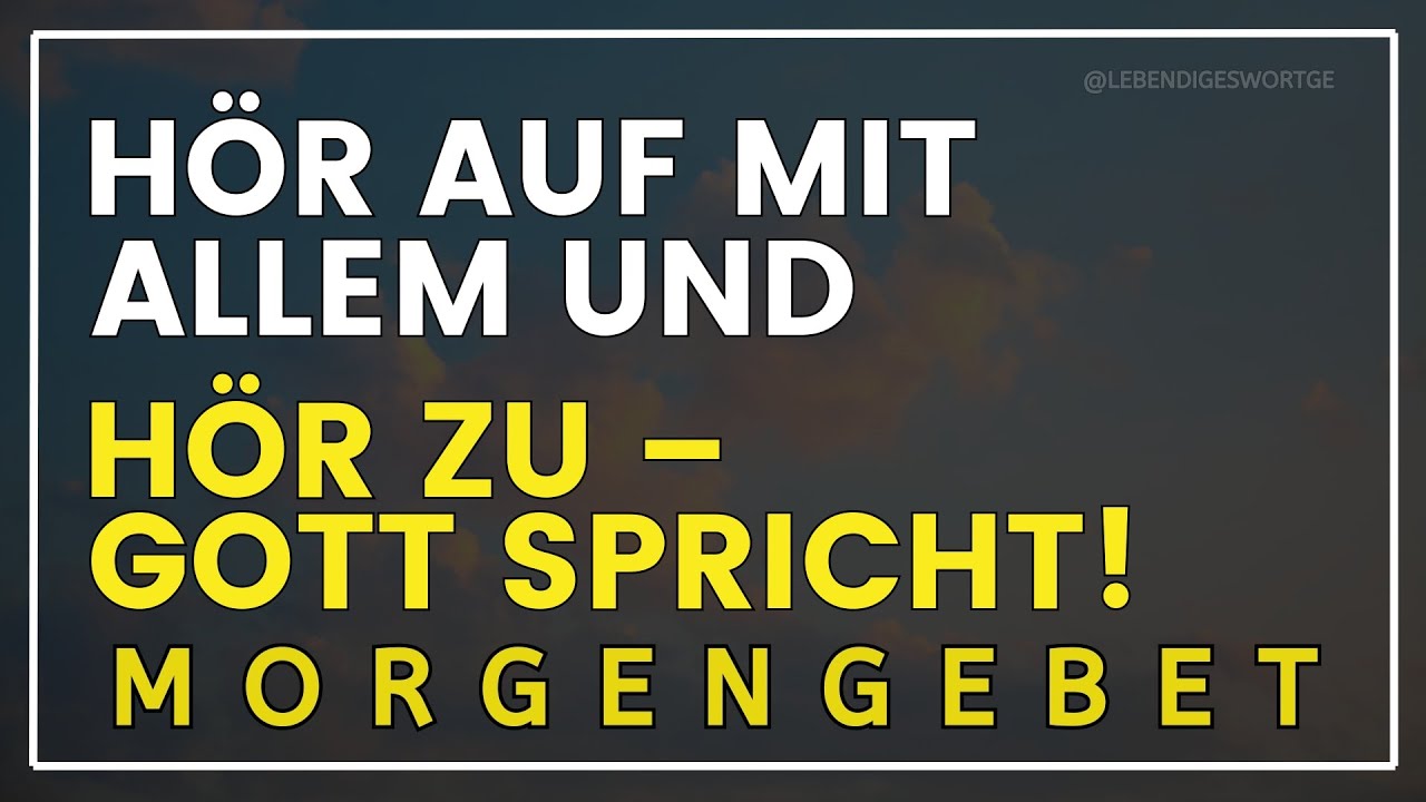 Dieses Morgengebet wird deine Routine durchbrechen &ndash; und deinen Geist erwecken!