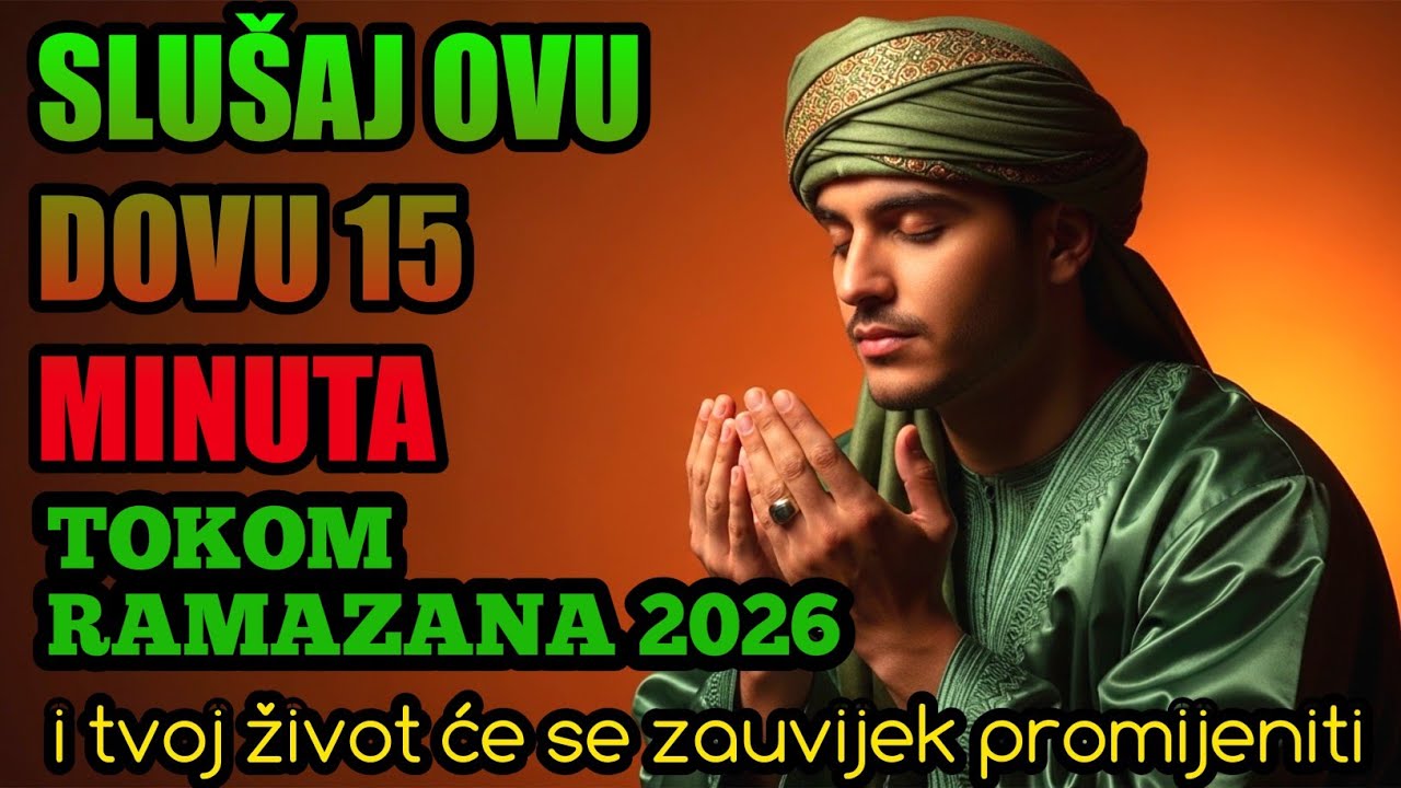 Slušaj OVU dovu 15 minuta tokom Ramazana i tvoj život će se zauvijek promijeniti.