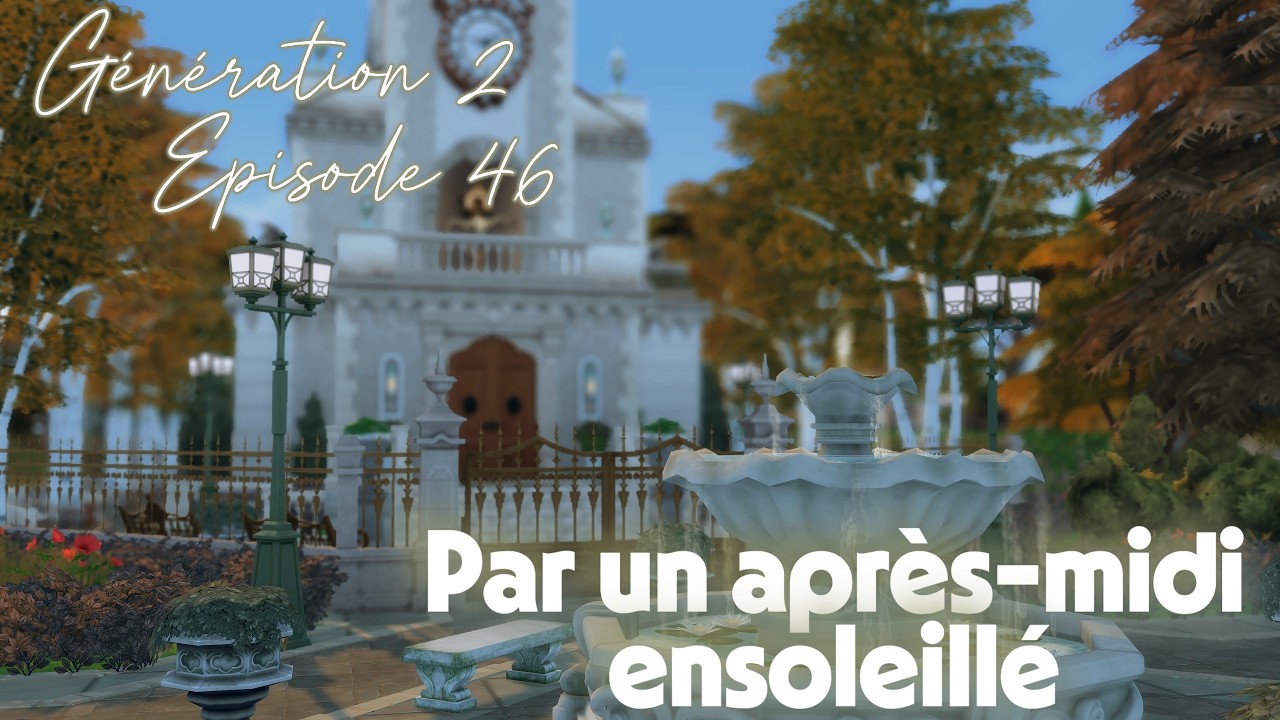 SimLand - Génération 2 - E46 - Par un après-midi ensoleillé