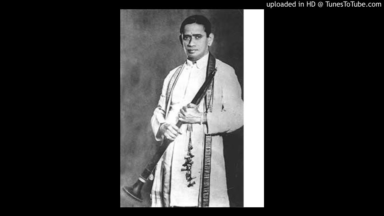 Nagumomu- Abheri- Nadaswaram- TN Rajarathinam Pillai- Adi- Thyagaraja