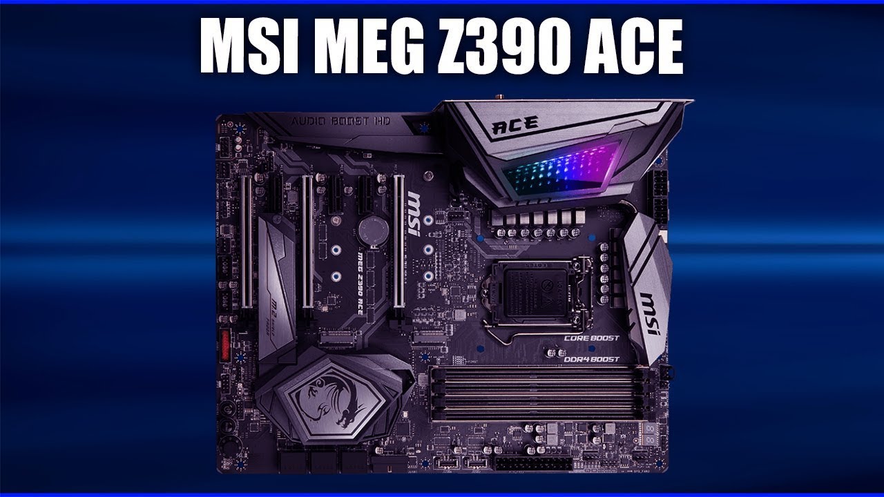 Материнская плата MSI MEG Z390 ACE