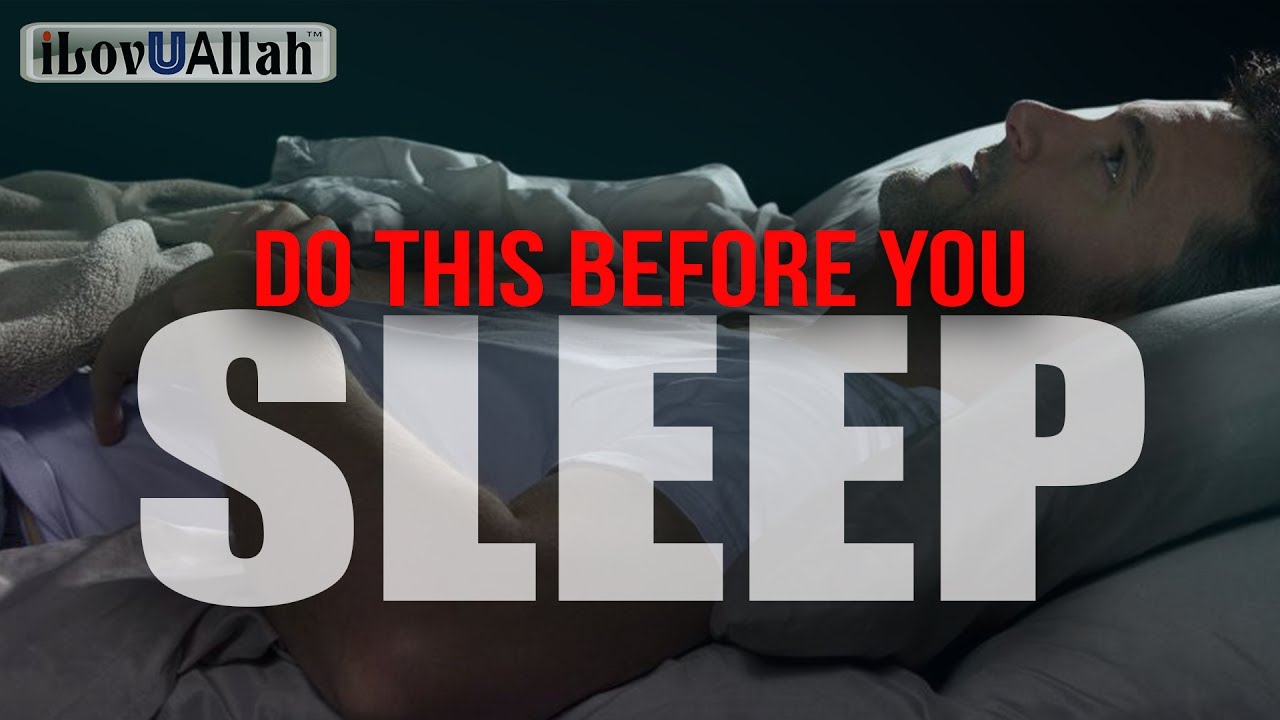 Do This Before You Sleep - Increase Health and Iman