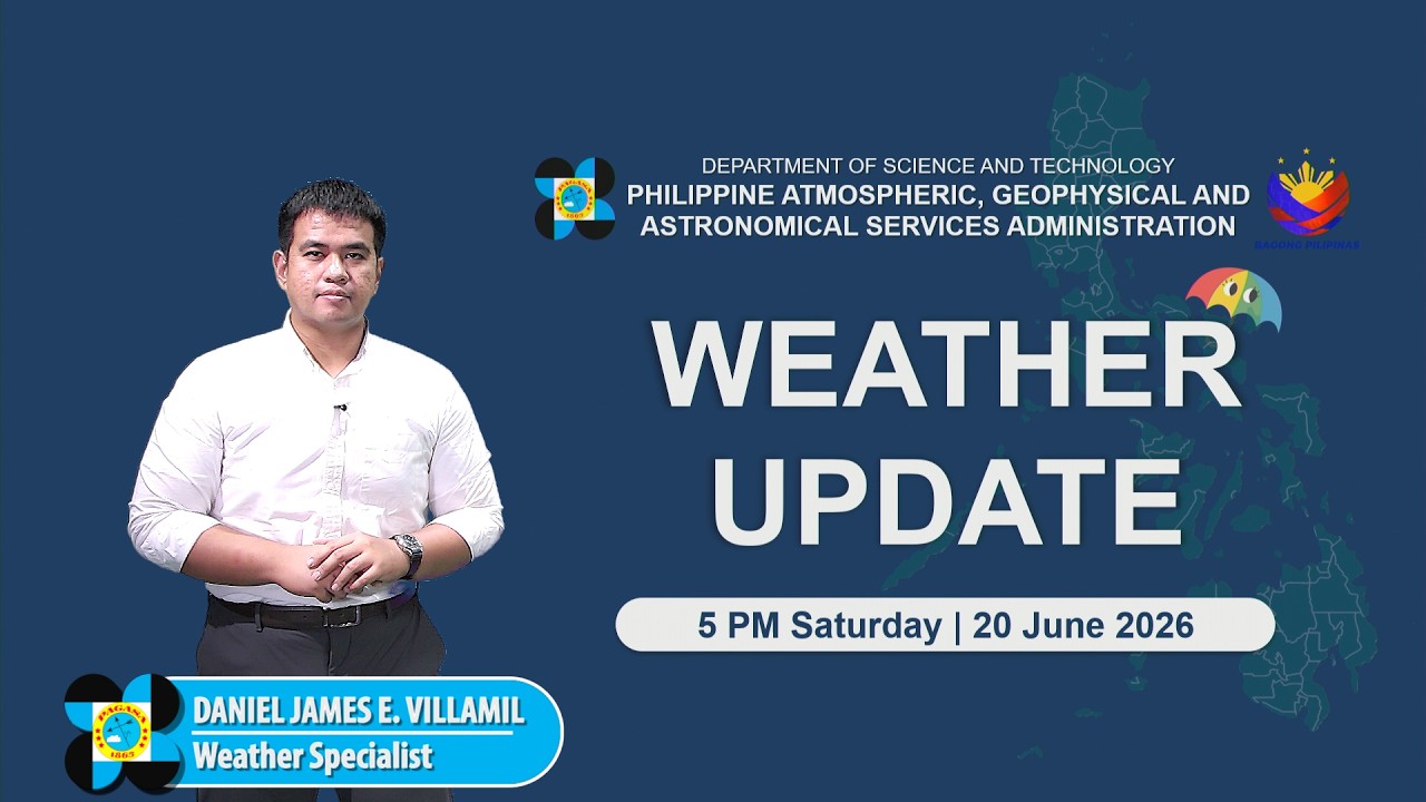 Public Weather Forecast issued at 5:00 PM | June 20, 2026 - Saturday