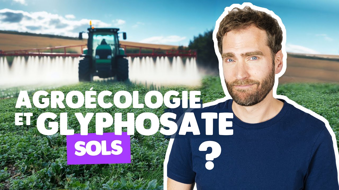 Glyphosate et agroécologie : question cruciale
