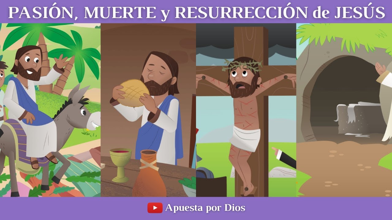 PASIÓN, MUERTE y RESURRECCIÓN de JESÚS 🌿🍞🍷✞😇| Semana Santa | Biblia para niños | Apuesta por Dios