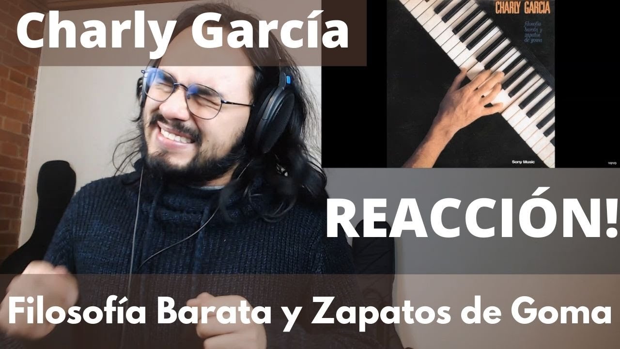 Músico Profesional REACCIONA a Charly García - Filosofía Barata y Zapatos de Goma