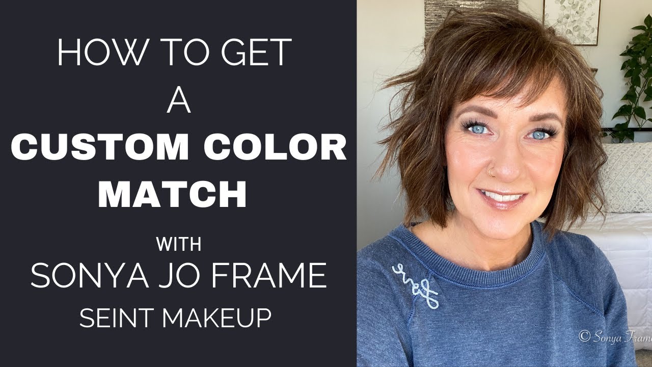 How to get a Custom SEINT Makeup Color Match