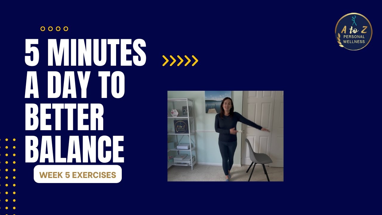 5 Minutes a Day to Better Balance - Week 5
