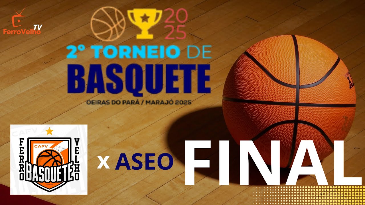 FERRO VELHO x ASEO - FINAL 🏀