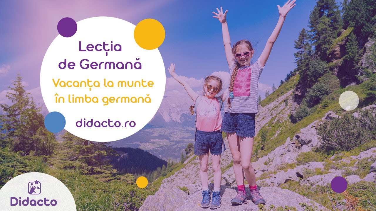 Învață Germană pentru Copii - Lecția 30 - Vacanța la munte în limba germană