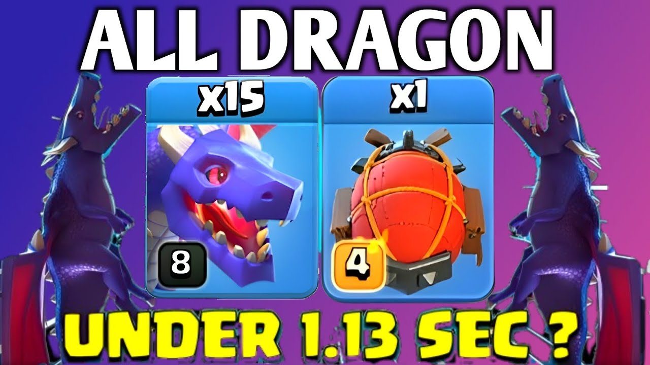 SO STRONGEST | Under 1.13 Sec ? TH13 Dragon Attack Strategy - Th13 Clone Spell Dragon Attack!