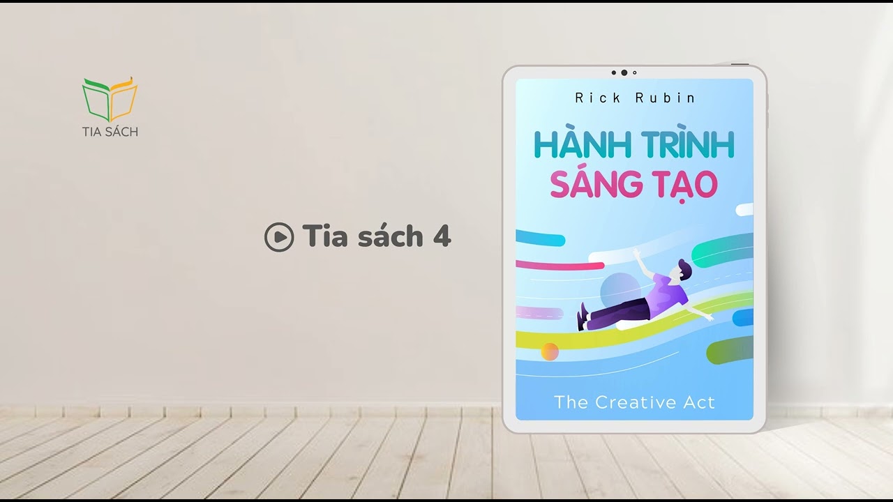 The Creative Act - Hành Trình Sáng Tạo | Tóm tắt sách