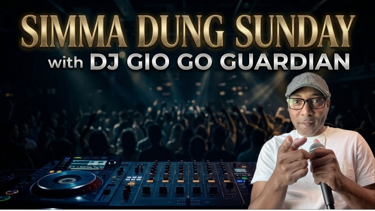 SIMMA DUNG SUNDAY - DJ GIO GUARDIAN - 3-8-2026