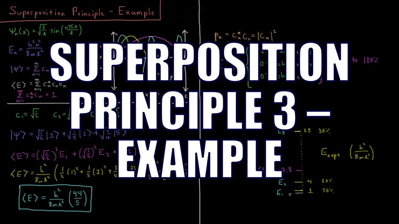 Quantum Chemistry 4.12 - Superposition Principle 3: Example