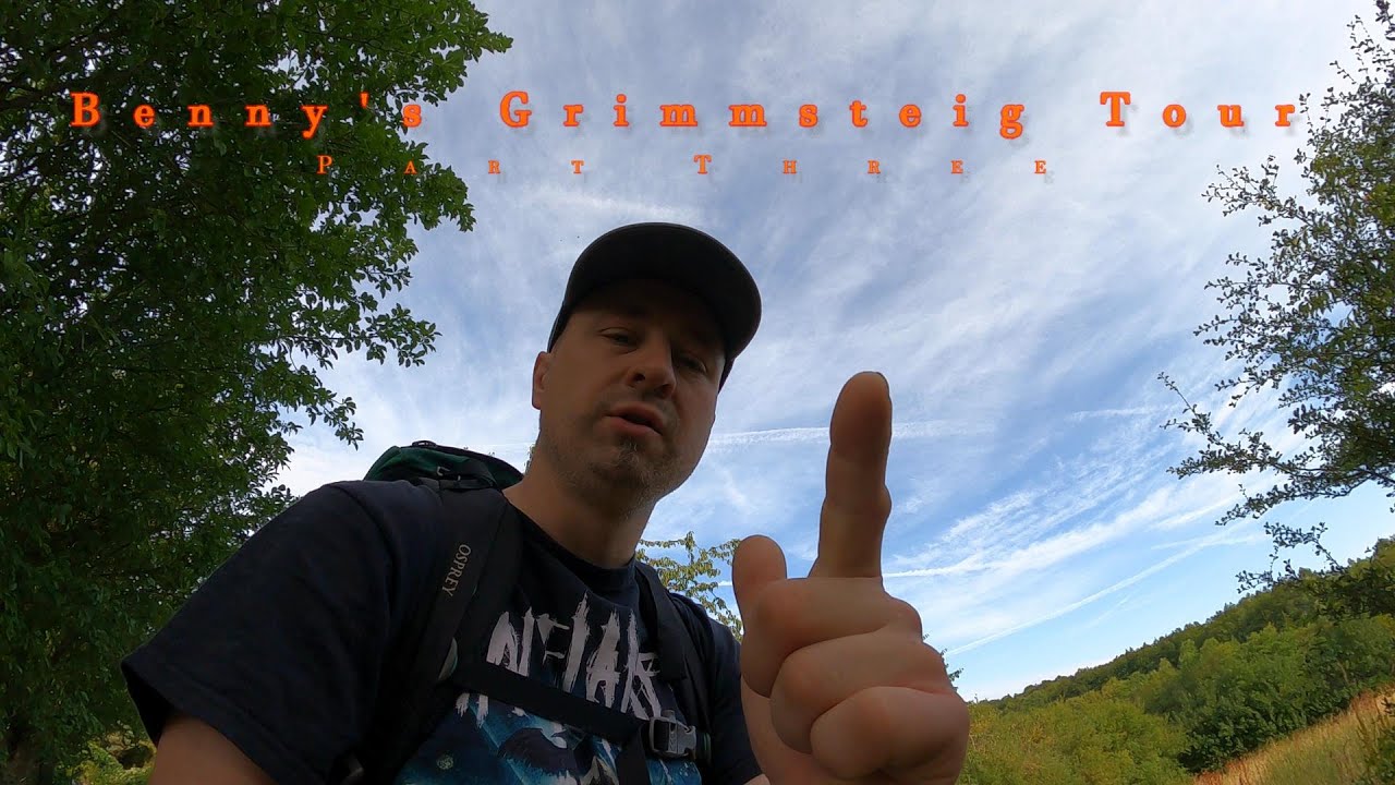 Benny's Grimmsteig Tour 2023 - Part THREE (Nur der frühe Vogel fängt...)